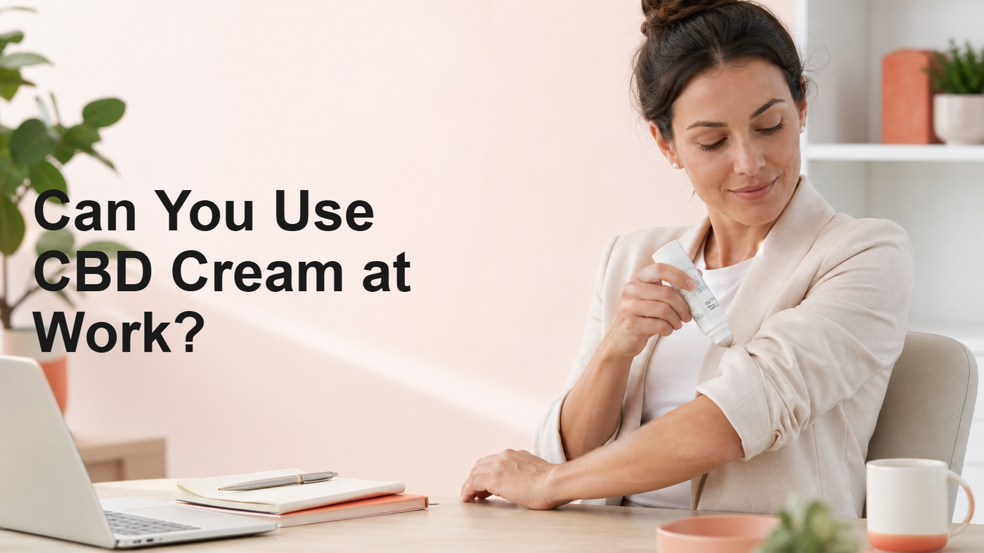 Can You Use CBD Cream at Work?